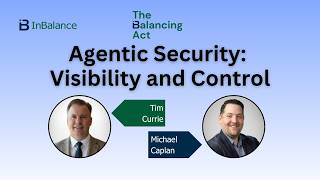 Agentic Security: Visibility and Control in AI-Driven Environments