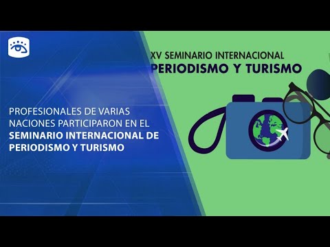 Cuba - Realizan Seminario Internacional de Periodismo y Turismo