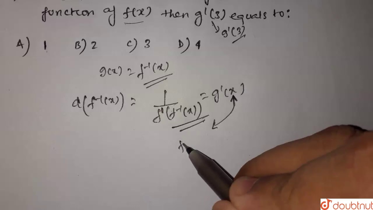 Let F X X Cos X 2 And G X Be The Inverse Function Of F X Then G 3 Equals To Youtube