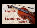 Szatmri drid legjobb zenk 2017