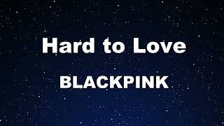 Karaoke♬ Hard to Love - BLACKPINK 【No Guide Melody】 Instrumental Resimi