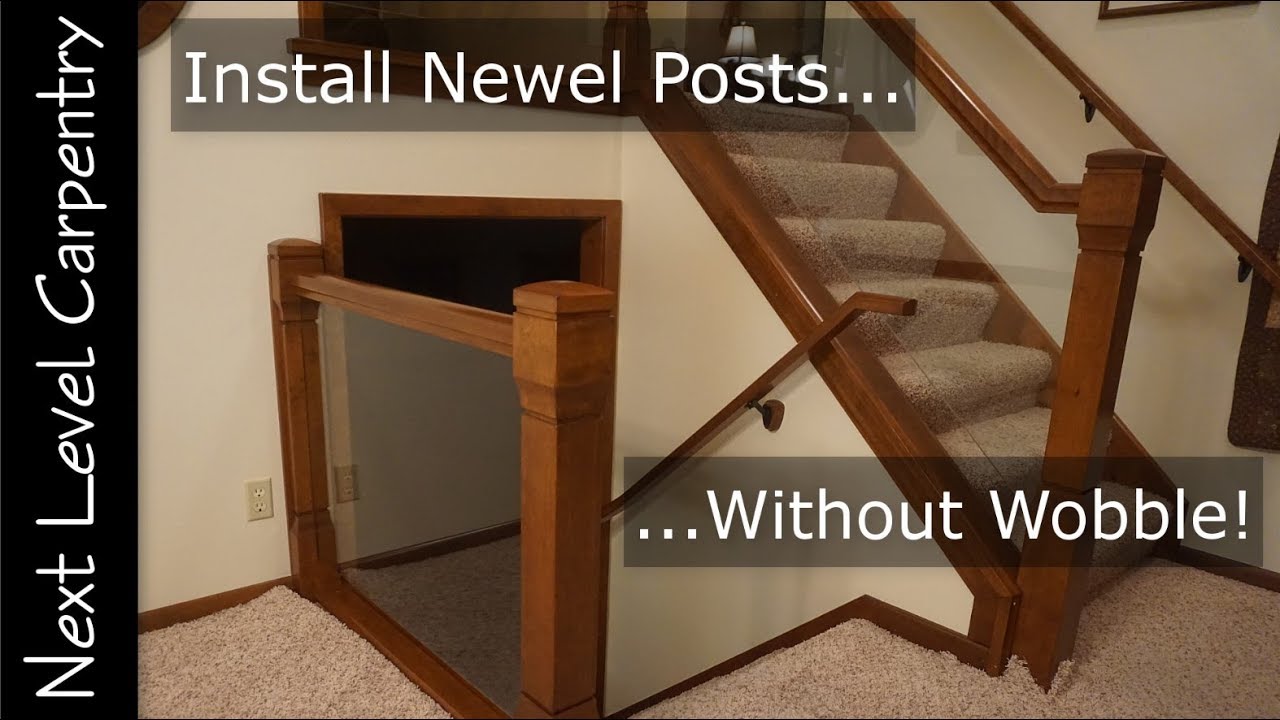 How to Install a Newel Post Without Wobble - YouTube