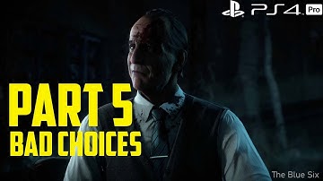 Until Dawn Gameplay Walkthrough Part 5 [Bad Choices] [PS4 Pro]