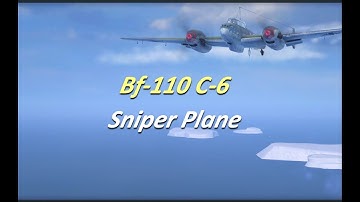 Bf -110 C-6 - Sniper Plane