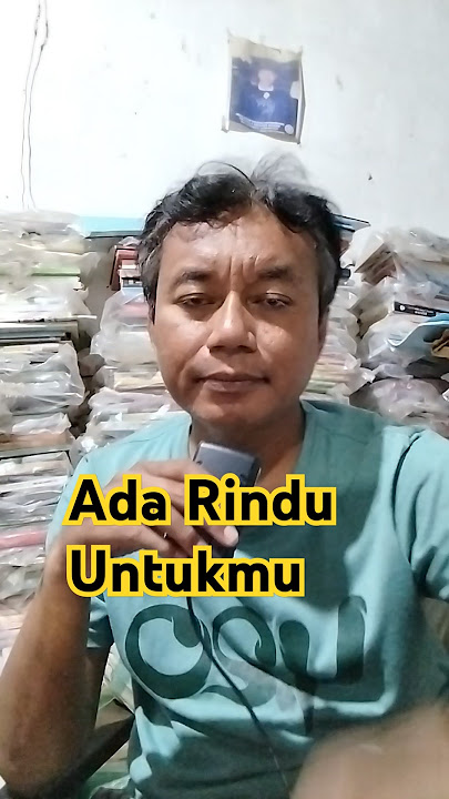 Ada Rindu Untukmu harry parintang