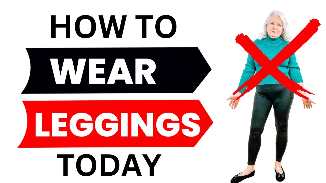 How to wear #leggings over 40, 50, 60 and beyond.