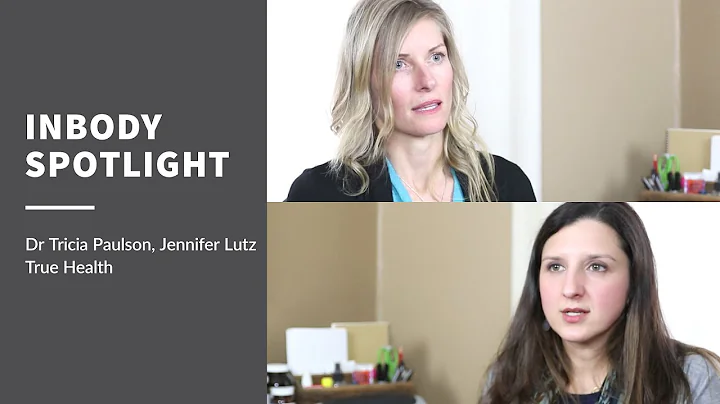 InBody Spotlight - Dr. Tricia Paulson & Jennifer L...
