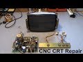 CNC CRT Monitor Repair