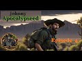 Johnny Apocalypseed - Episode 4