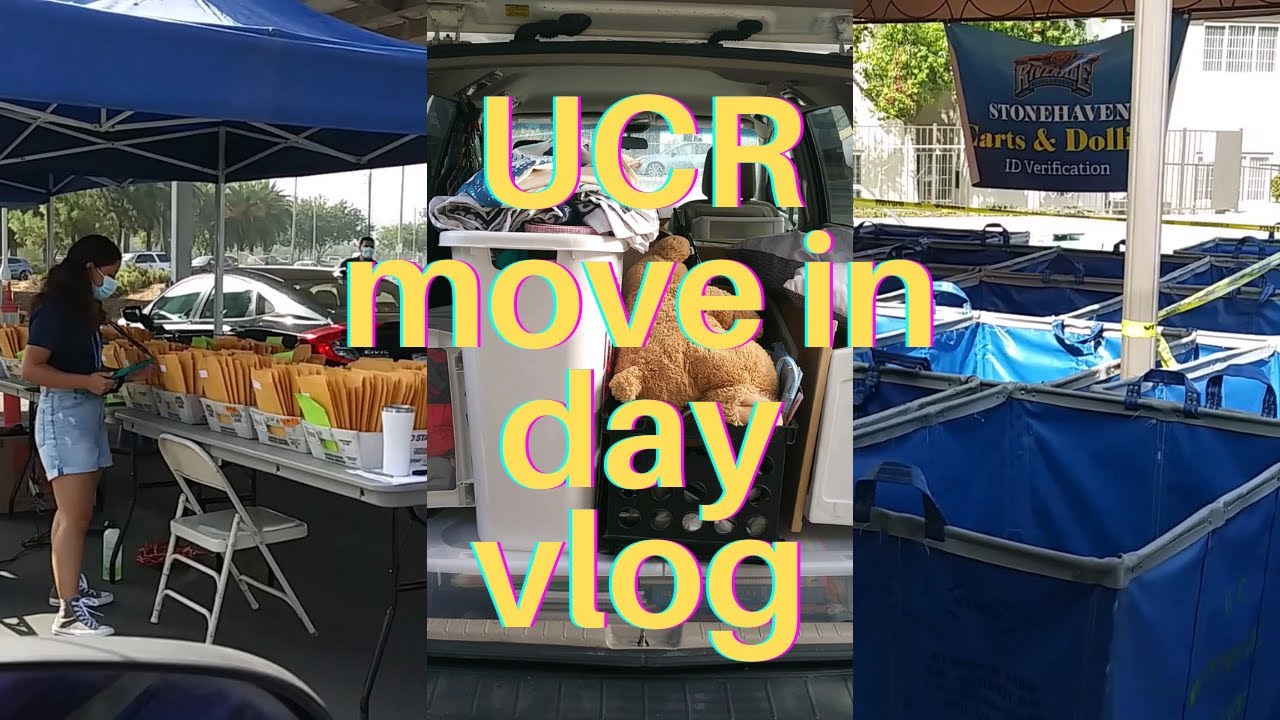 UCR MOVE IN DAY VLOG FALL QUARTER 2021 UC RIVERSIDE STONEHAVEN