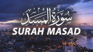 Surat Al-Masad (The Palm Fiber, Flame) | سورة المسد