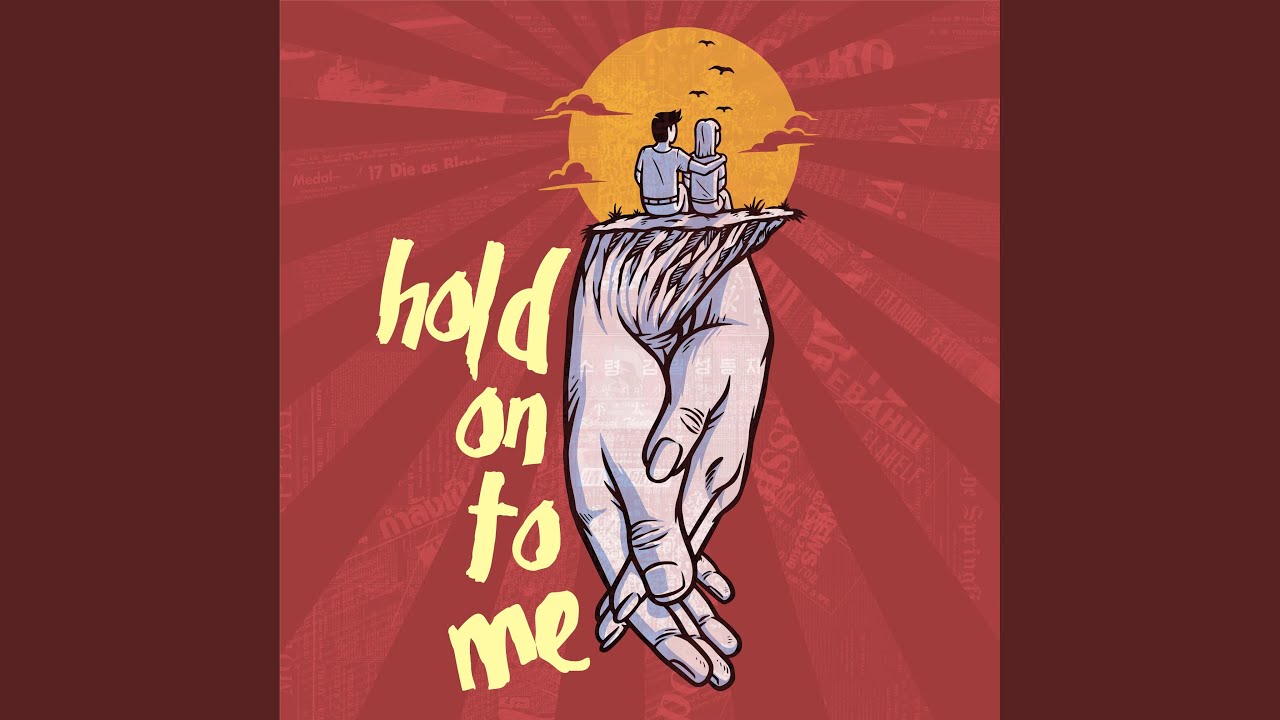 Hold On To Me