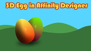 Affinity Designer Tutorial - 3D Egg Effect