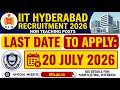 IIT Hyderabad Non-Teaching Jobs 2026 | 21 Vacancies | Apply by 20 July