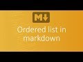 Part 7 - Ordered list in markdown