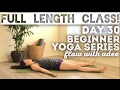 DAY 30/30 Beginner Yoga Series | Relax & Renew