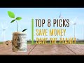 TOP 8 PICKS: Saving Money While Saving the Planet