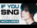 IF YOU SING, YOU WIN | WITH LYRICS