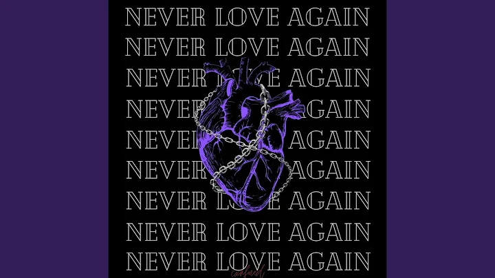 Never Love Again