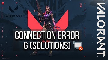 Valorant Has Encountered a Connection Error Fix| 6 Solutions [2025]