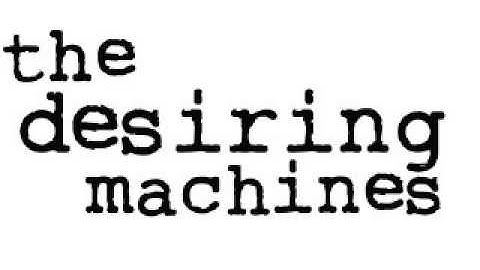 The Desiring Machines - "Postmodern Girl"