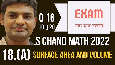 S Chand Math Class 9 Chapter 18(a) Icse | Q16 To Q20 | Surface area and volume of 3d solids |