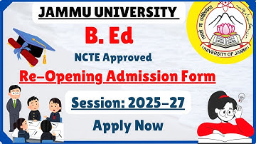 B.Ed | Jammu University | Private/Affiliated Colleges | Re-Opening Admission Form |