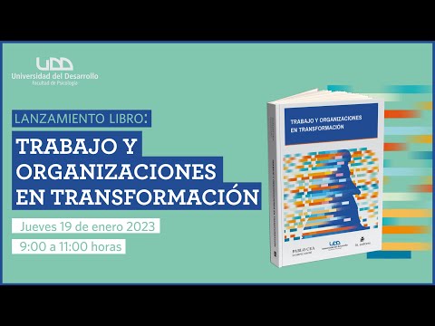 Lanzamiento libro | Trabajo y Organizaciones en transformación