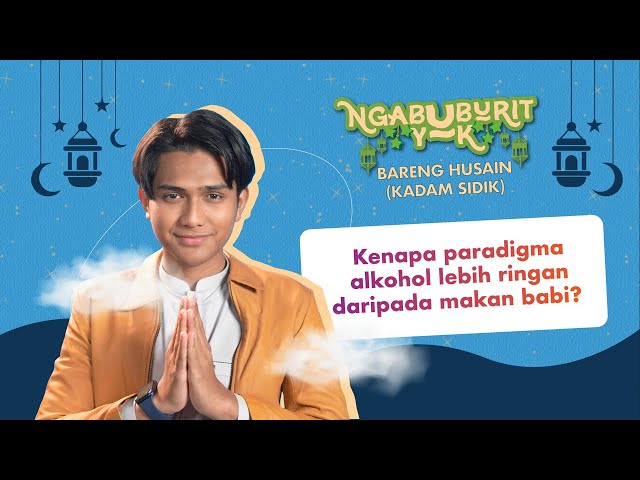 QnA Fenomena Sehari-Hari Bareng Kadam Sidik | NGABUBURIT YUK! class=