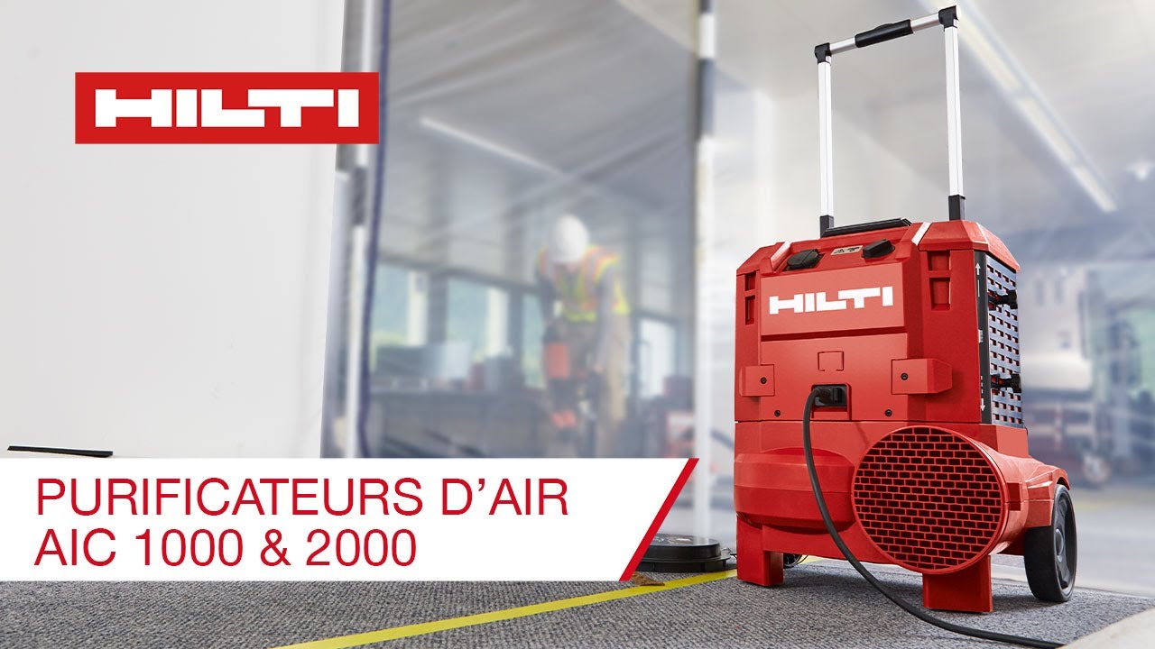 Comment utiliser nos purificateurs d'air Hilti AIC 1000 et AIC 2000 ?