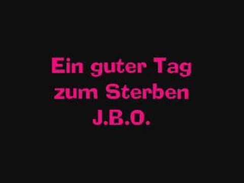 jbo ein guter tag zum sterben jbo ein guter tag zum sterben