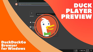 DuckDuckGo Browser Beta | Duck Player Preview | Windows | 2023