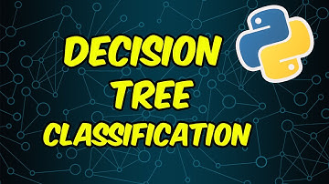 Decision Tree Classification Python Tutorial for Beginners