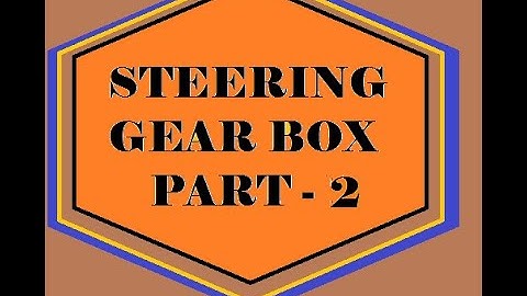 STEERING GEARBOX  PART 02