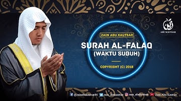 Surah Al-Falaq سورة الفلق‎ - Zain Abu Kautsar