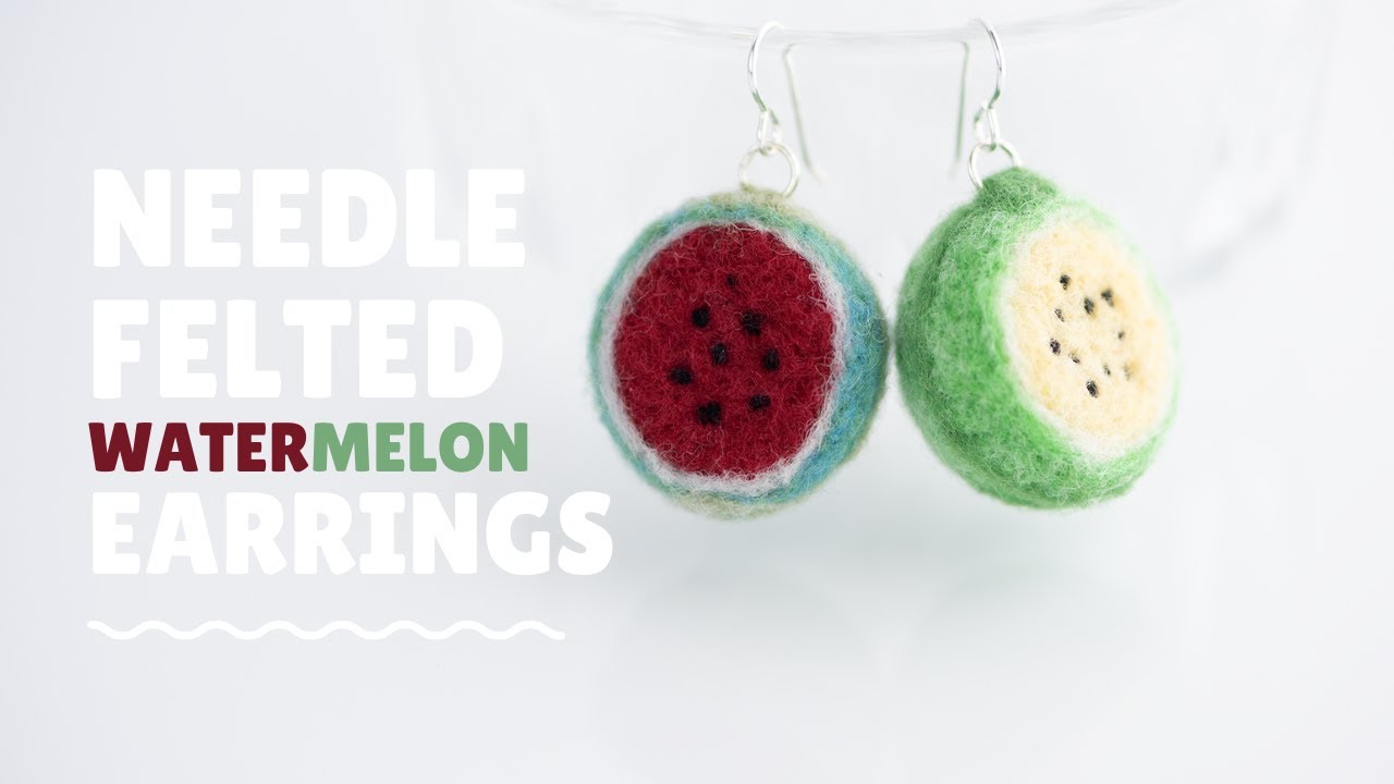Needle Felting Tutorial for Beginners | DIY Needle Felted Watermelon Earrings | 羊毛フェルト初心者向け | 니들펠트