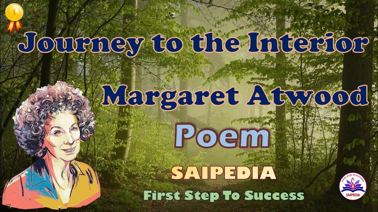Journey to the Interior poem by Margaret Atwood, Women's Writing, Poem form The  Circle Game in 1964. - YouTube