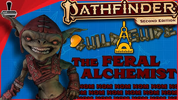 Pathfinder 2E "The Feral Alchemist" Build Guide | GameGorgon