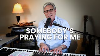 Don Moen - Somebody's Praying for Me chords