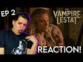 The Vampire Lestat Ep 2 REACTION! - 'Toledo' - Interview With the Vampire Season 3