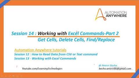 Automation Anywhere Tutorials||Session 14 -(Get Cells,Delete cells,Find/Replace)Excel Command -Part2