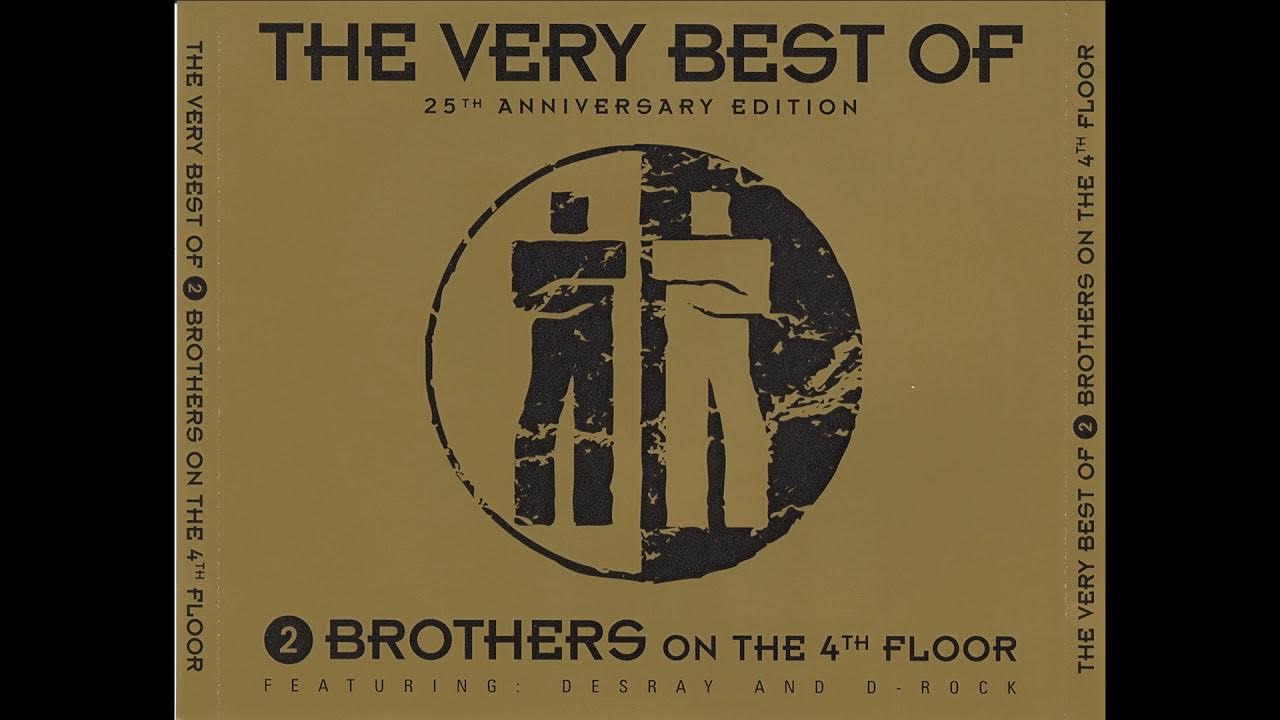 2 Brothers on the 4th Floor the Sun will be Shining. 2 Brothers on the 4th Floor Dreams. 2 Brothers on the 4th Floor - never Alone. 2 Brothers on the 4th Floor Let me. 2 brothers come take
