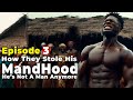How They Stole His M@nhood (Episode 3) #africantale ale  #Folks #Tales #AfricanFolklore #storytime