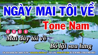 Video thumbnail of "Karaoke Ngày Mai Tôi Về - Tone Nam Cm | Nhạc Sống Mới Huỳnh Lê"