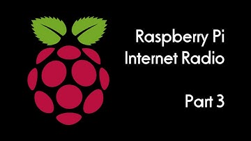 Raspberry Pi Internet Radio - Part 3