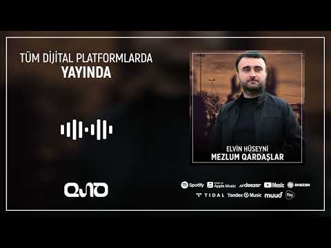 Elvin Hüseyni - Mezlum Qardaşlar