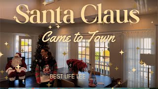 Santa Claus Came to Town | BEST SANTA EVER!!