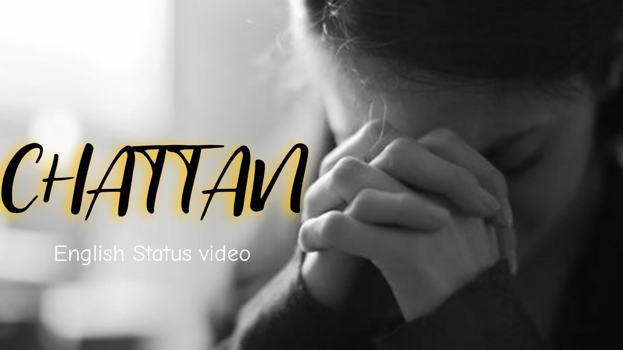 CHATTAN  ENGLISH   Christian Song Lyrics STATUS video 2021