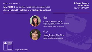 2 Mujeres de pueblos originarios en procesos de participación política y revitalización cultura