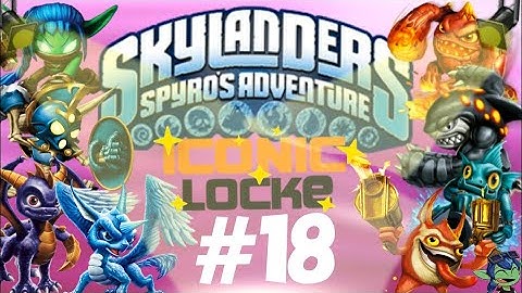 EXPLODING CHINCHILLAS | Skylanders Spyros Adventure IconicLocke w/Skyworld - Ep. 18